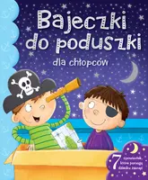 Okładka: Bajeczki do poduszki dla chłopców