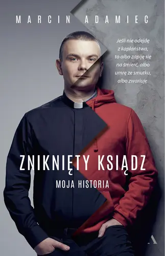 Okładka: Zniknięty ksiądz. Moja historia