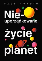 Okładka: Nieuporządkowane życie planet