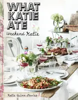 Okładka: What Katie Ate. Weekend Katie
