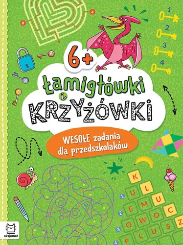 Okładka: Łamigłówki i krzyżówki. Wesołe zadania dla przedszkolaków 6+