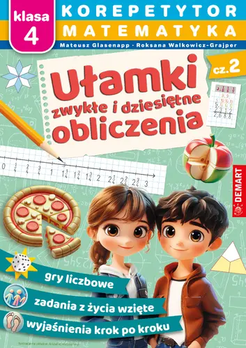 Okładka: Korepetytor. Matematyka. Klasa 4. Część 2: Ułamki zwykłe i dziesiętne, obliczenia