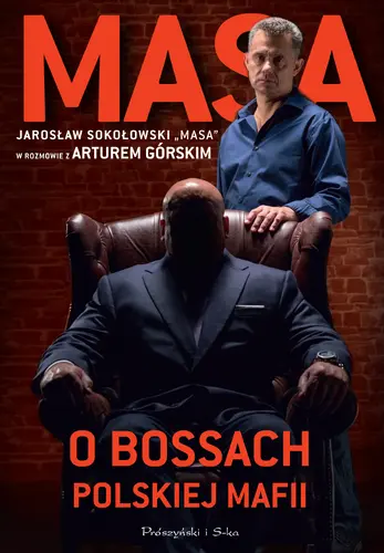 Okładka: Masa o bossach polskiej mafii