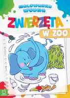 Okładka: Malowanka wodna. Zwierzęta w zoo