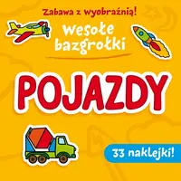 Okładka: Zabawa z wyobraźnią! Wesołe Bazgrołki. Pojazdy