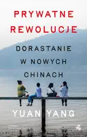 Okładka: Prywatne rewolucje. Dorastanie w nowych Chinach
