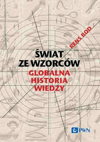 Okładka: Świat ze wzorców. Globalna historia wiedzy