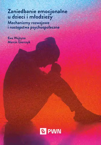 Okładka: Zaniedbanie emocjonalne u dzieci i młodzieży