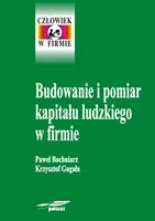 Okładka: Budowanie i pomiar kapitału ludzkiego w firmie