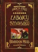 Okładka: Legenda zabójcy smoków. Dodatek do Smoczej Straży