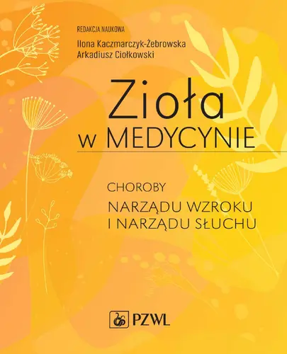 Okładka: Zioła w Medycynie. Choroby narządu wzroku i narządu słuchu