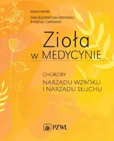 Okładka: Zioła w Medycynie. Choroby narządu wzroku i narządu słuchu