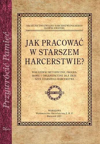 Okładka: Jak pracować w starszem harcerstwie?