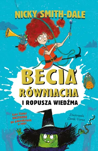 Okładka: Becia Równiacha i Ropusza Wiedźma