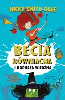 Okładka: Becia Równiacha i Ropusza Wiedźma
