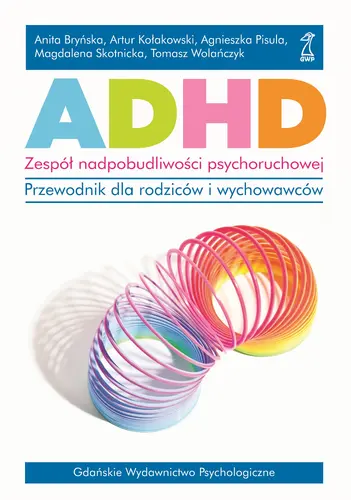 Okładka: ADHD. Zespół nadpobudliwości psychoruchowej.