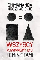 Okładka: Wszyscy powinniśmy być feministami