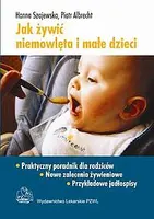 Okładka: Jak żywić niemowlęta i małe dzieci