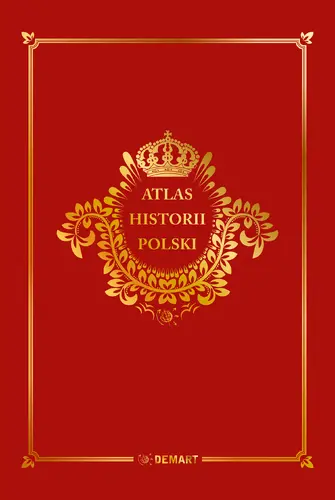 Okładka: Atlas historii Polski (edycja limitowana)