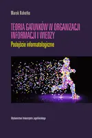 Okładka: Teoria gatunków w organizacji informacji i wiedzy