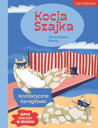 Okładka: Kocia Szajka i Baszta Siedmiu Płaszczy. Kociastyczne łamigłówki