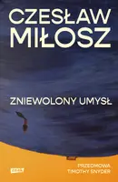 Okładka: Zniewolony umysł. Przedmowa: Timothy Snyder