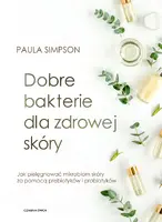 Okładka: Dobre bakterie dla zdrowej skóry