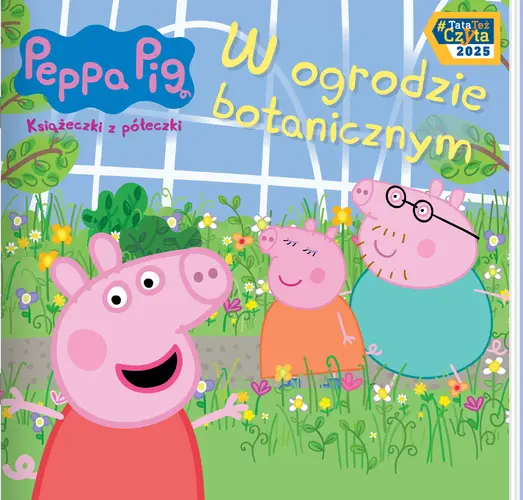 Okładka: Peppa Pig. Książeczki z półeczki 92. W ogrodzie botanicznym
