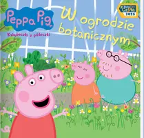 Okładka: Peppa Pig. Książeczki z półeczki 92. W ogrodzie botanicznym