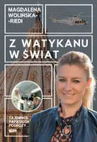 Okładka: Z Watykanu w świat. Tajemnice papieskich podróży