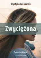 Okładka: Zwyciężona. Prawdziwa historia