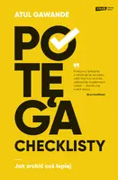 Okładka: Potęga checklisty. Jak zrobić coś lepiej