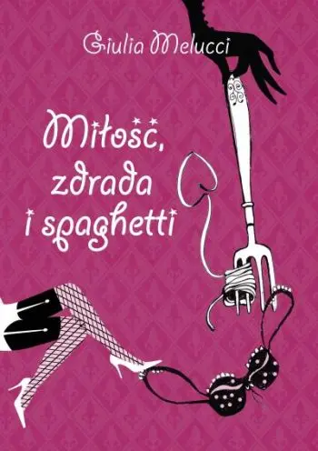 Okładka: Miłość, zdrada i spaghetti