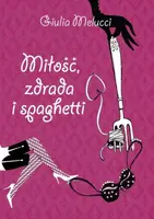 Okładka: Miłość, zdrada i spaghetti