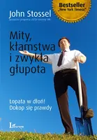 Okładka: Mity, kłamstwa i zwykła głupota
