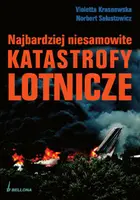 Okładka: Najbardziej niesamowite katastrofy lotnicze