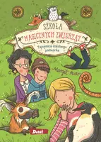 Okładka: Szkoła magicznych zwierząt. Tajemnica szkolnego podwórka