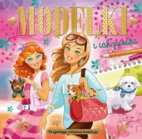 Okładka: Modelki i ich pieski - projektuję własną kolekcję