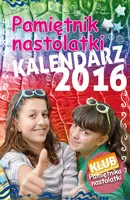 Okładka: Kalendarz Pamiętnika nastolatki 2016