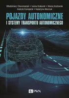 Okładka: Pojazdy autonomiczne i systemy transportu autonomicznego