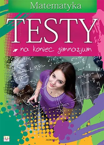 Okładka: Testy na koniec gimnazjum. Matematyka