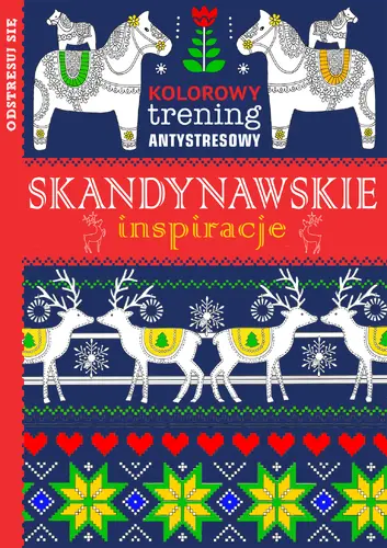 Okładka: Kolorowy trening antystresowy. Skandynawskie inspiracje