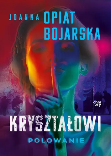 Okładka: Kryształowi. Polowanie. Tom 3