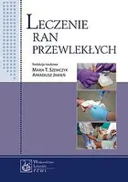 Okładka: Leczenie ran przewlekłych