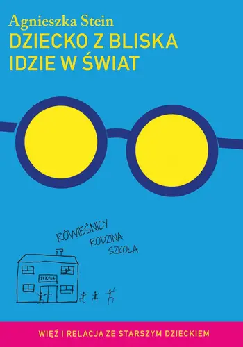Okładka: Dziecko z bliska idzie w świat