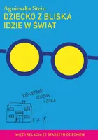 Okładka: Dziecko z bliska idzie w świat