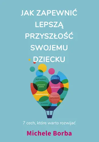 Okładka: Jak zapewnić lepszą przyszłość swojemu dziecku