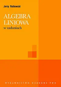 Okładka: Algebra liniowa w zadaniach