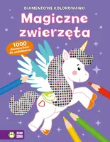 Okładka: Diamentowe kolorowanki. Magiczne zwierzęta