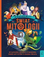 Okładka: Niesamowity świat mitologii